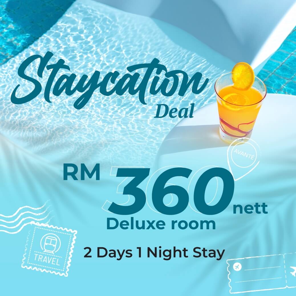 AVANTE Hotel Bandar Utama 2 days 1 night Staycation Deal